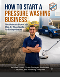 Pressure Washing Business Starter Guide